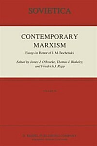 Contemporary Marxism: Essays in Honor of J. M. Boche?ski (Hardcover, 1984)