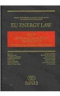 Eu Energy Law Volume V, Eu Energy Law & Policy Yearbook 2010: The Priorities of the New Commission (Hardcover)