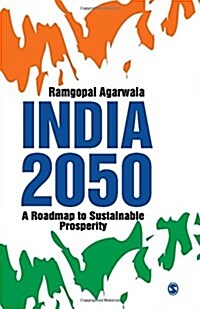 India 2050: A Roadmap to Sustainable Prosperity (Hardcover)