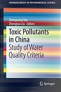 Toxic Pollutants in China: Study of Water Quality Criteria (Paperback, 2015)