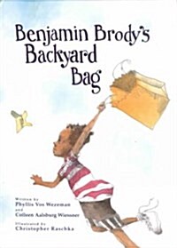 Benjamin Brodys Backyard Bag (Hardcover)