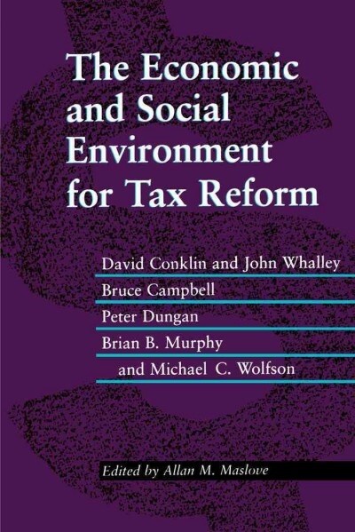 The Economic and Social Environment for Tax Reform (Paperback)