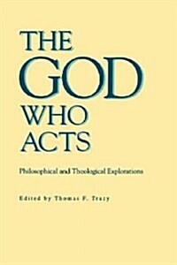 [중고] The God Who Acts: Philosophical and Theological Explorations (Paperback)