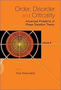 Order, Disorder and Criticality: Advanced Problems of Phase Transition Theory - Volume 4 (Hardcover)
