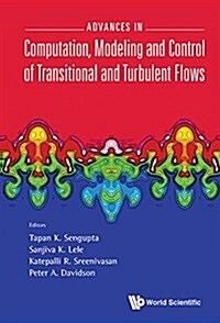 Adv Compututat, Model & Control Transition & Turbulent Flow (Hardcover)