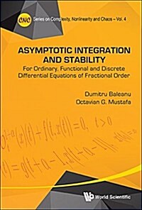 Asymptotic Integration and Stability (Hardcover)