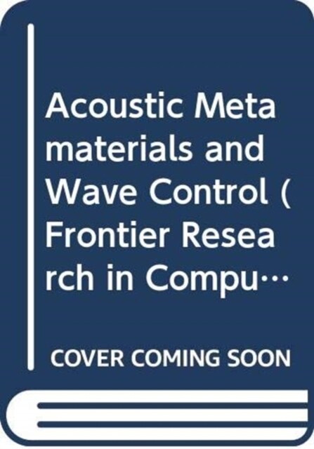 Acoustic Metamaterials and Wave Control (Hardcover)