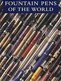Fountain Pens of the World (Hardcover)
