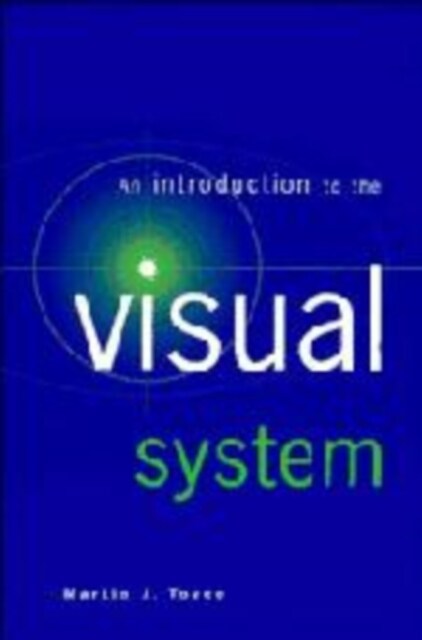 An Introduction to the Visual System (Hardcover)