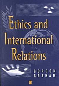 Ethics and International Relations (Hardcover)