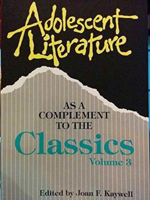 Adolescent Literature As a Complement to the Classics (Paperback)