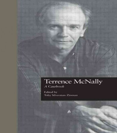 Terrence McNally: A Casebook (Hardcover)