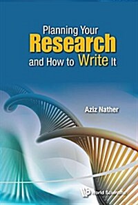 Planning Your Research and How to Write It (Hardcover)
