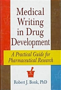 Medical Writing in Drug Development (Hardcover)