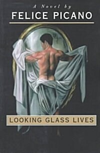 Looking Glass Lives (Paperback)