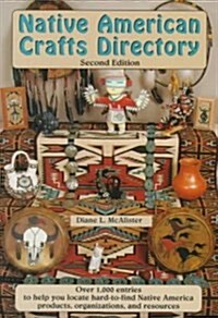 The Native American Crafts Directory (Paperback, 2nd, Subsequent)