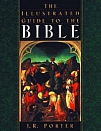 The Illustrated Guide to the Bible (Paperback, Reprint)