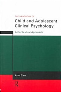 [중고] The Handbook of Child and Adolescent Clinical Psychology (Paperback)