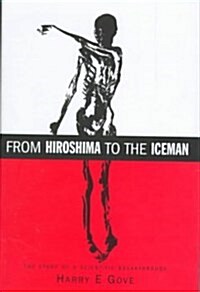 From Hiroshima to the Iceman (Hardcover)