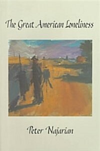 The Great American Loneliness (Paperback)