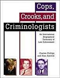 Cops, Crooks, and Criminologists (Paperback, 2nd, Updated, Subsequent)