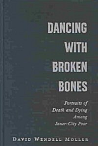 Dancing With Broken Bones (Hardcover)