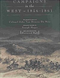 Campaigns in the West, 1856-1861 (Hardcover)