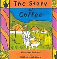 The Story of Coffee (Hardcover)