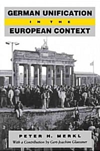 German Unification in the European Context (Paperback)