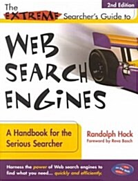 The Extreme Searchers Guide to Web Search Engines (Paperback, 2nd, Subsequent)
