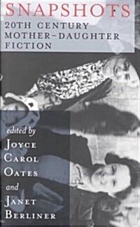 Snapshots: 20th Century Mother-Daughter Fiction (Paperback)