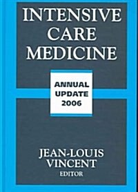 Intensive Care Medicine: Annual Update 2006 (Hardcover, 2006)