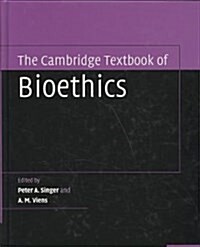 The Cambridge Textbook of Bioethics (Hardcover, 1st)