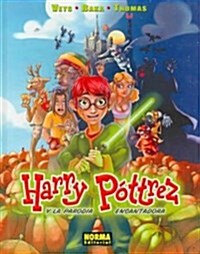 Harry Pottrez, y la parodia encantadora 1 / Harry Potter the Enchanting Parody 1 (Hardcover)