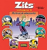 Zits 8 Historias de adolescentes / Teenage Tales (Paperback, Translation)