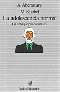 La adolescencia normal / The Normal Adolescence (Paperback)