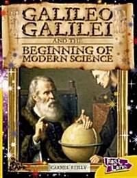Galileo and The Beginning of Modern Science Fast Lane Gold Non-Fiction (Paperback)