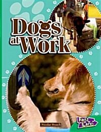 Dogs at Work Fast Lane Emerald Non-Fiction (Paperback)