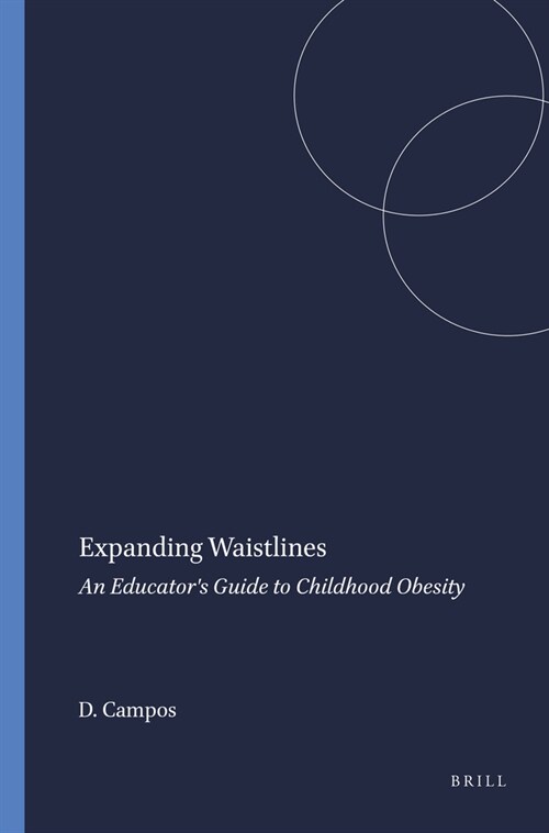 Expanding Waistlines: An Educators Guide to Childhood Obesity (Paperback)