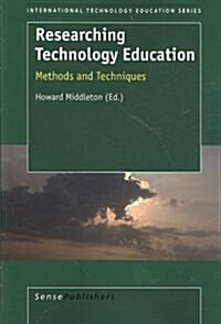 Researching Technology Education: Methods and Techniques (Paperback)