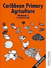 Caribbean Primary Agriculture - Workbook 2 (Spiral Bound)