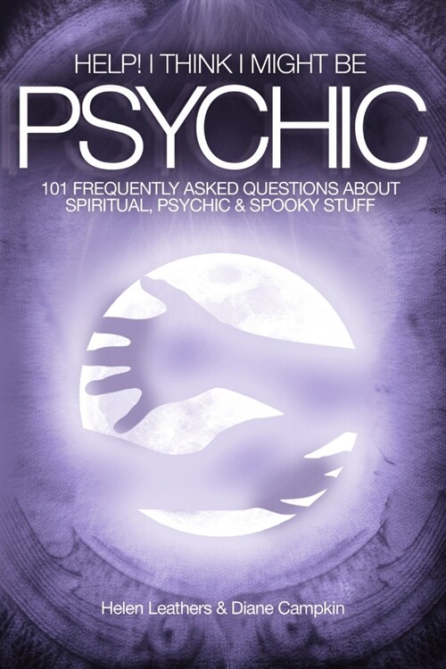 Help! I Think I Might Be Psychic (Paperback)