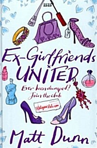 Ex-Girlfriends United (Hardcover, Large Print)