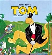 Tom a Los Angeles / Tom in Los Angeles (Hardcover)