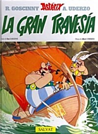 La gran travesia / The Great Crossing (Hardcover, Translation, Illustrated)
