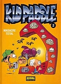 Kid Paddle 2 Masacre total / Carnage Total (Hardcover, Translation)