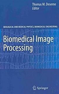 Biomedical Image Processing (Hardcover)