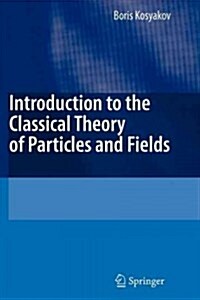 Introduction to the Classical Theory of Particles and Fields (Paperback)