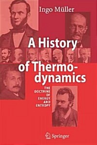 A History of Thermodynamics: The Doctrine of Energy and Entropy (Paperback)