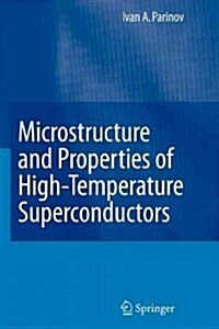 Microstructure and Properties of High-temperature Superconductors (Paperback)